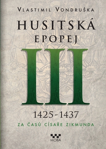 Husitská epopej III (1426 - 1440) - Vlastimil Vondruška