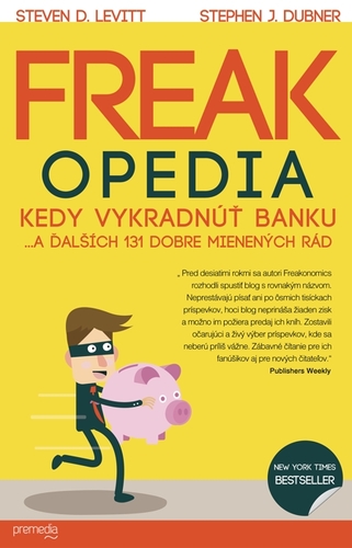Kniha Freakopedia - Steven D. Levitt,Stephen J. Dubner