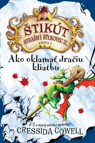 Kniha Ako oklamať dračiu kliatbu - Cressida Cowell