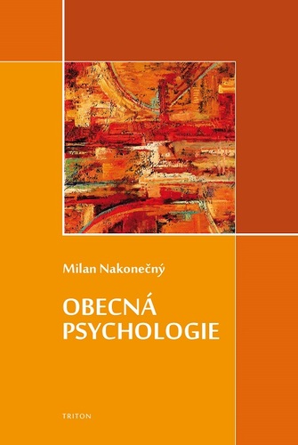 Obecná psychologie - Milan Nakonecny
