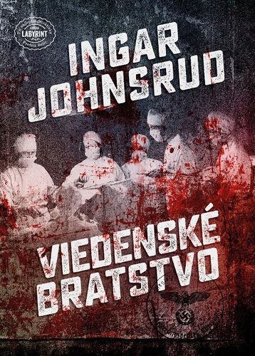 Viedenské bratstvo - Ingar Johnsrud