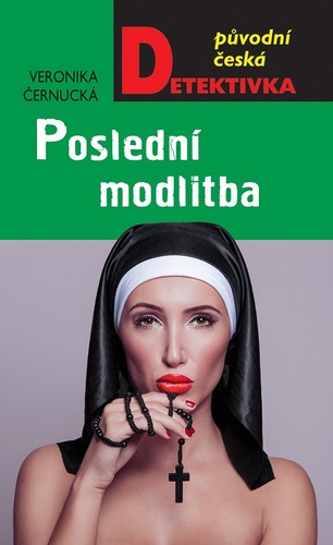 Kniha Poslední modlitba - Veronika Černucká