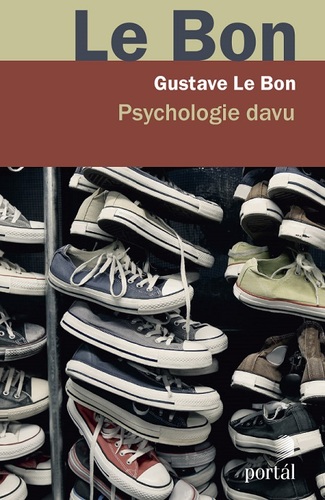 Kniha Psychologie davu - Le Bon Gustave
