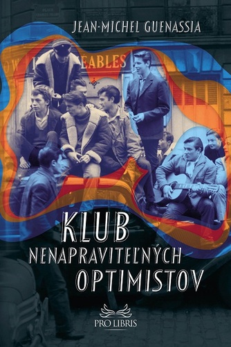 Kniha Klub nenapraviteľných optimistov - Jean-Michel Guenassia