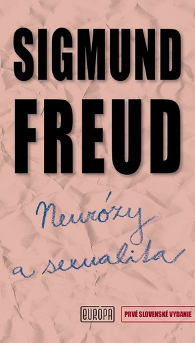 Kniha Neurózy a sexualita - Sigmund Freud