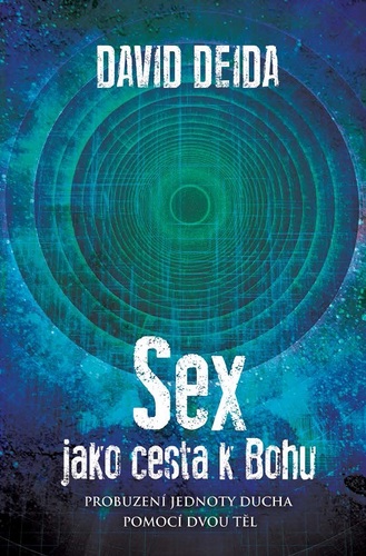 Kniha Sex jako cesta k Bohu - David Deida