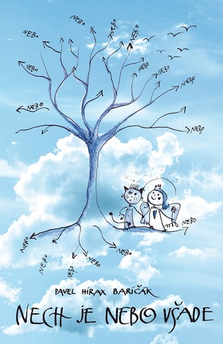 Kniha Nech je nebo všade - Pavel Hirax Baričák,Janka Sofia Thomková (ilustrácie)