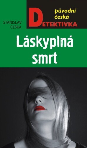 Kniha Láskyplná smrt - Stanislav Češka