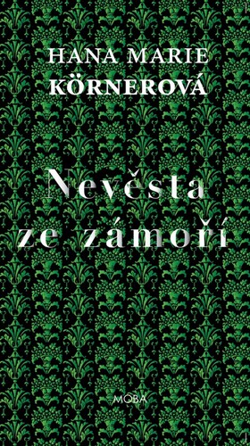 Kniha Nevěsta ze zámoří - Hana Marie Körnerová