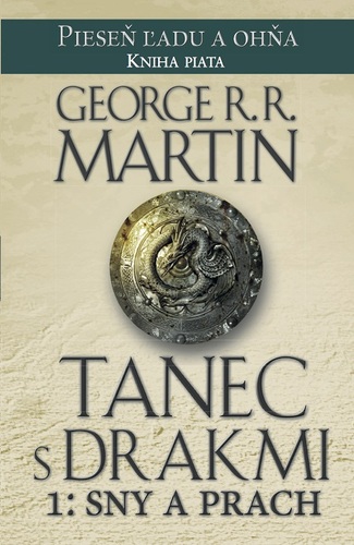 Kniha Tanec s drakmi 1: Sny a Prach - George R.R. Martin