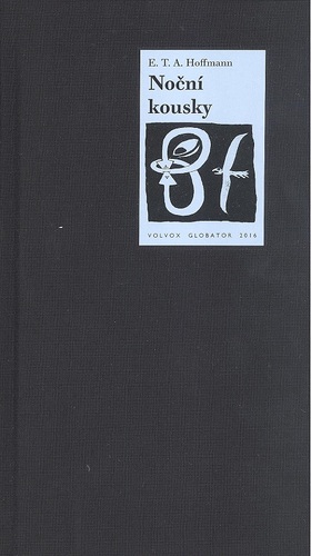 Noční kousky - Ernst Theodor Amadeu Hoffmann