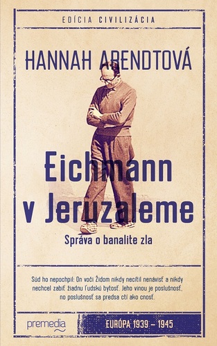 Kniha Eichmann v Jeruzaleme - Hannah Arendtová