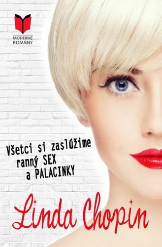 Kniha Všetci si zaslúžime ranný SEX a PALACINKY - Linda Chopin
