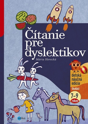 Kniha Čítanie pre dyslektikov - Horecká Mária,Katarína Ilkovičová (ilustrácie)