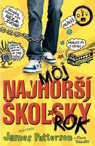 Kniha Môj najhorší školský rok 1 - James Patterson