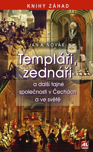 Templáři, zednáři - Jan Antonín Novák