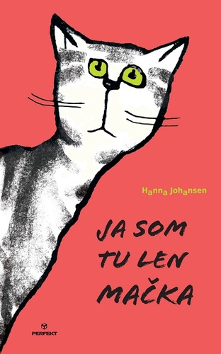 Kniha Ja som tu len mačka - Hanna Johansen