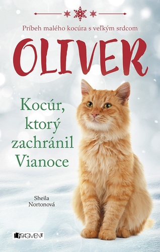 Kniha Oliver - kocúr, ktorý zachránil Vianoce - Sheila Norton