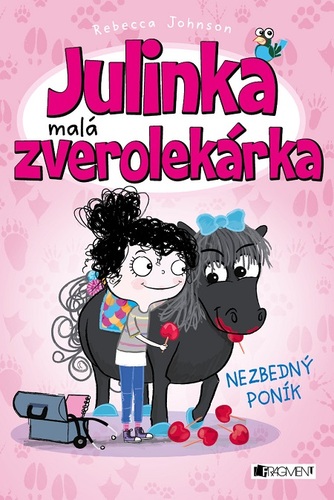 Kniha Julinka – malá zverolekárka: Nezbedný poník - Rebecca Johnson