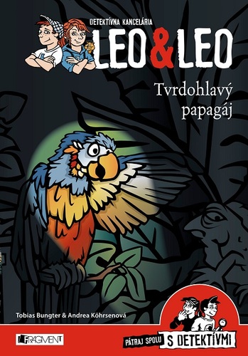 Detektívna kancelária Leo & Leo: Tvrdohlavý papagáj