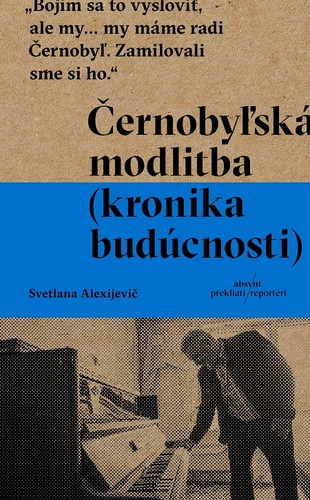 Kniha Černobyľská modlitba - Svetlana Alexijevič