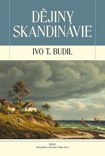 Kniha Dějiny Skandinávie - Ivo T. Budil
