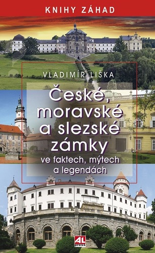 Kniha České, moravské a slezské zámky - Vladimír Liška