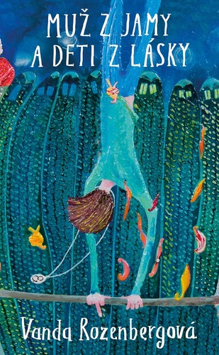 Kniha Muž z jamy a deti z lásky - Vanda Rozenbergová