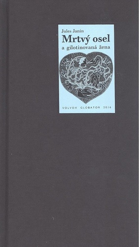 Kniha Mrtvý osel a gilotinovaná žena - Jules Janin