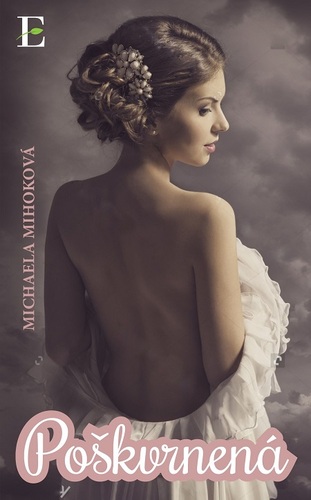 Kniha Poškvrnená - Michaela Mihoková