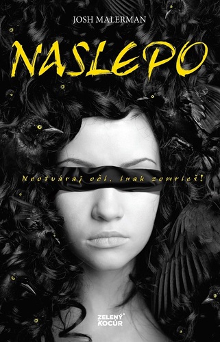 Kniha Naslepo - Josh Malerman