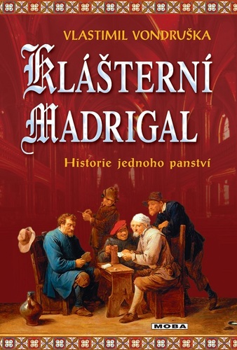 Kniha Klášterní madrigal - Vlastimil Vondruška