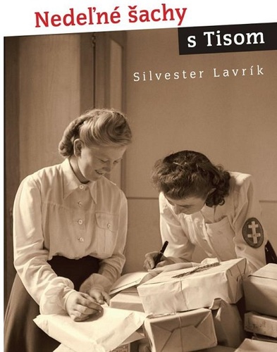 Kniha Nedeľné šachy s Tisom - Silvester Lavrík