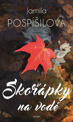 Skořápky na vodě - Jarmila Pospíšilová kúpite na Panta Rhei