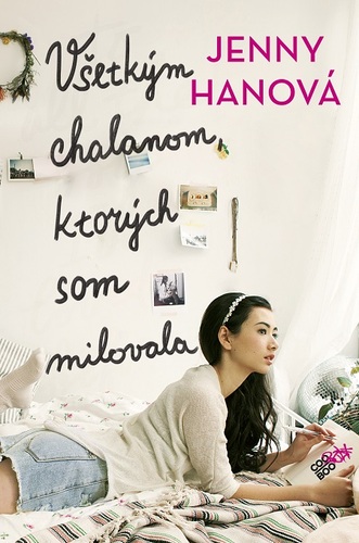 Všetkým chalanom, ktorých som milovala - Jenny Han