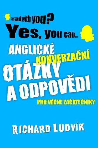 Kniha Anglické konverzační otázky a odpovědi pro věčné začátečníky - Richard Ludvík