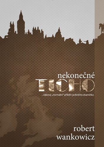 Kniha Nekonečné ticho - Robert Wankowicz