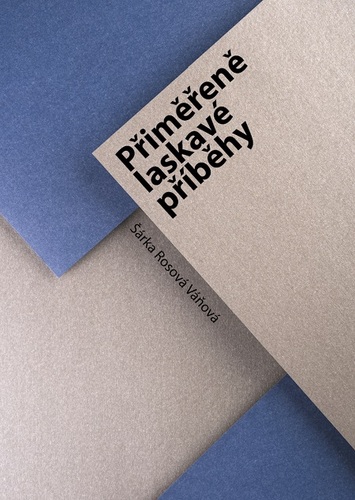 Kniha Přiměřeně laskavé příběhy - Šárka Rosová Váňová