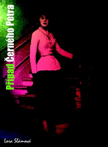 Kniha Případ Černého Petra - Lora Slámová