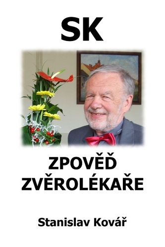 Kniha Zpověď zvěrolékaře - Stanislav Kovář