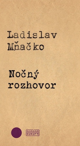 Kniha Nočný rozhovor - Ladislav Mňačko