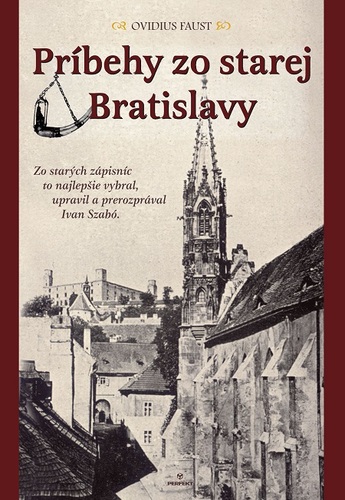 Kniha Príbehy zo starej Bratislavy - Ovidius Faust