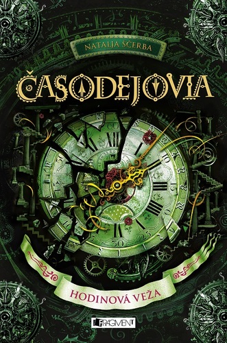 Kniha Časodejovia 3: Hodinová veža - Natalja Ščerba