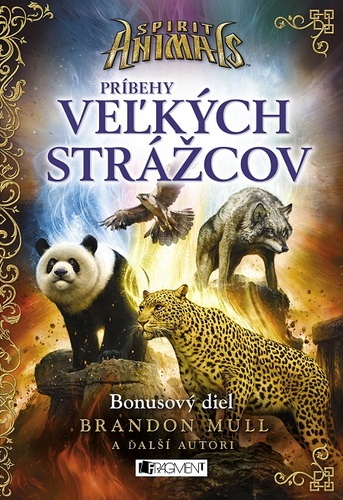 Kniha Spirit Animals: Príbehy Veľkých strážcov - Brandon Mull a kolektív