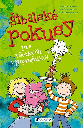Šibalské pokusy pre všetkých výmyselníkov