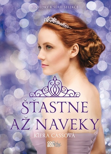 Šťastně až navěky - Kiera Cass kúpite na Panta Rhei