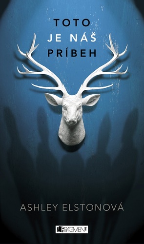 Kniha Toto je náš príbeh - Ashley Elston