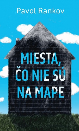 Kniha Miesta, čo nie sú na mape - Pavol Rankov