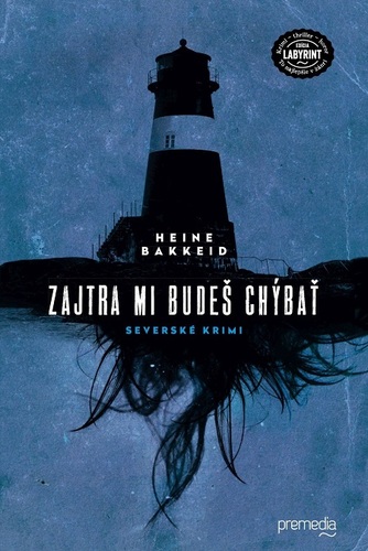 Zajtra mi budeš chýbať - Heine Bakkeid
