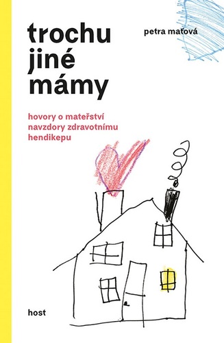 Kniha Trochu jiné mámy - Petra Maťová